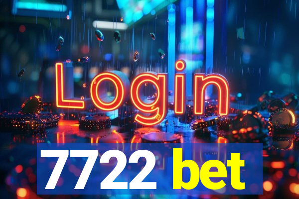 7722 bet